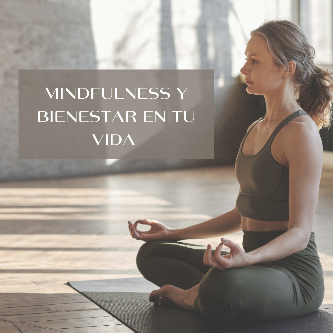 Mindfulness y Bienestar en tu Vida